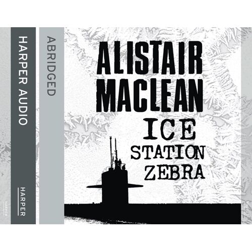 Alister Maclean « Ice Station Zebra »