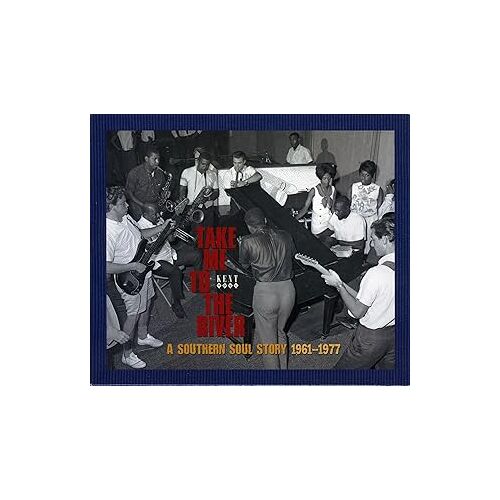 Tale Me To The River A Southern Soul Story 1961-1977 3 Cds