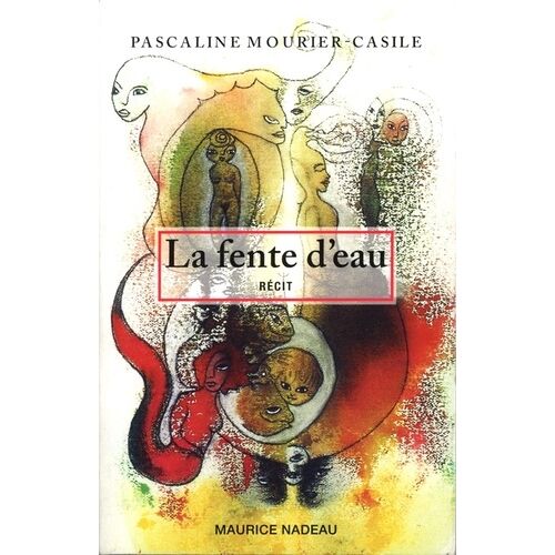 La Fente D'eau