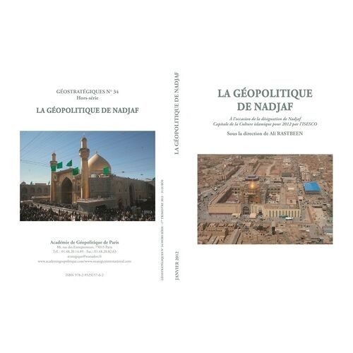 La Géopolitque De Nadjaf - Géostratégiques N°34 (H-S)