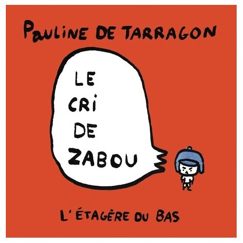 Le Cri De Zabou