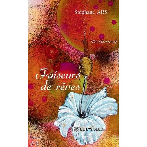 Faiseurs De Rêves