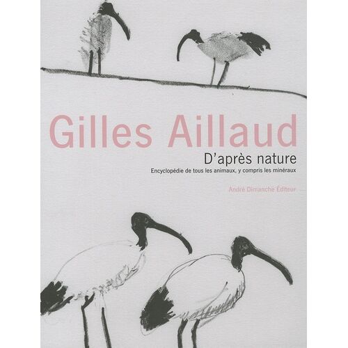 D'après Nature - Encyclopédie De Tous Les Animaux, Y Compris Les Minéraux