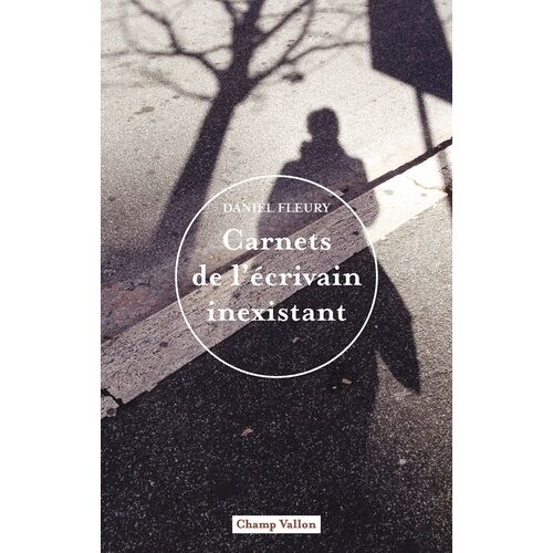 Carnets De L'écrivain Inexistant