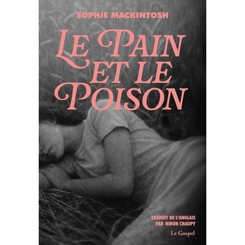 Le Pain Et Le Poison