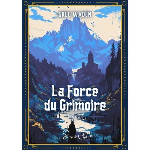 La Force Du Grimoire - Tome 3