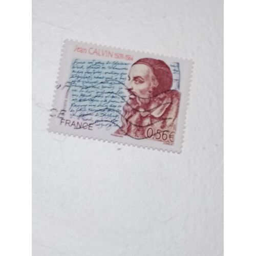Timbre France 0,56 Yvert N° 4356 - Personnalité. Jean Calvin (1509-1564), Réformateur Religieux Français. De 2009