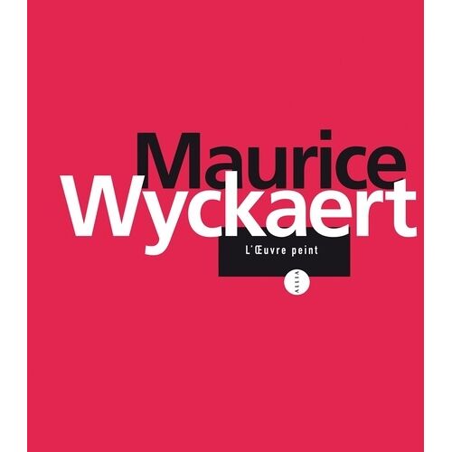 Maurice Wyckaert - L'oeuvre Peint