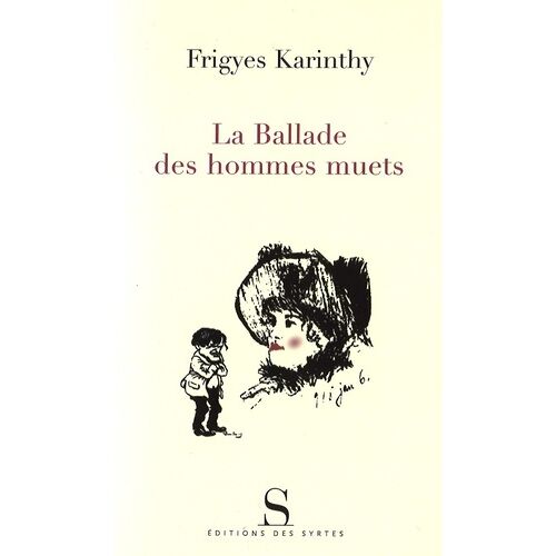 La Ballade Des Hommes Muets