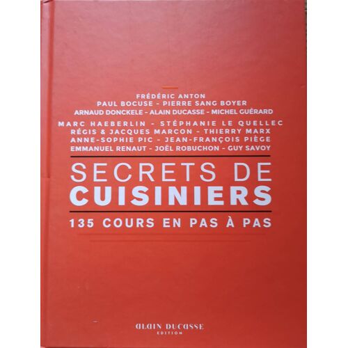 Collectif - Secrets De Cuisiniers. 135 Cours En Pas À Pas