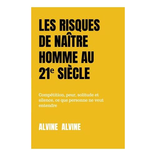 Les Risques De Naître Homme Au 21¿ Siècle