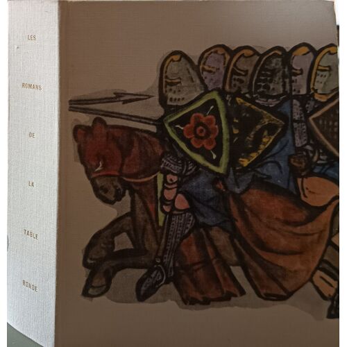 Les Romans De La Table Ronde Merlin L'enchanteur Les Enfances De Lancelot Du Lac Les Amours De Lancelot Du Lac Le Chateau Aventureux La Quète Du Saint Graal La Mort D'artus / 36 Illustrations