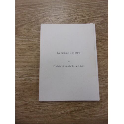 La Maison Des Mots Ou J'Habite Où On Abrite Mes Mots