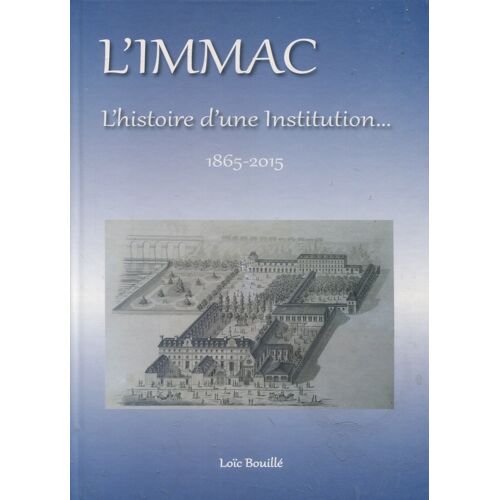 Loïc Bouillé - L'Immac 1865-2015