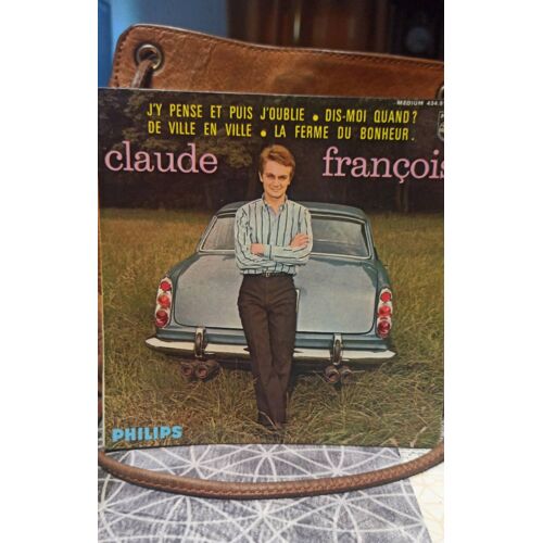 Vinyle 45t Claude François " J Y Pense Et Puis J Oublie "
