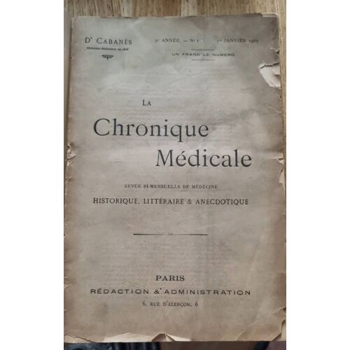 La Chronique Médicale, Revue Bi-Mensuelle De Médecine Par Le Docteur Cabanès - 9e Année, N°1 Du 1er Janvier 1902
