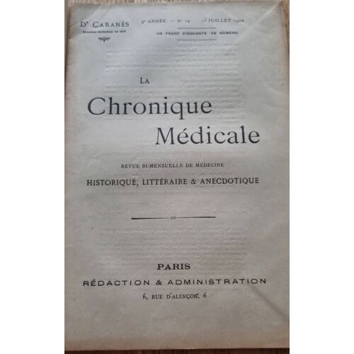 La Chronique Médicale, Revue Bi-Mensuelle De Médecine Par Le Docteur Cabanès - 9e Année, N°14 Du 15 Juillet 1902
