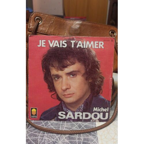 Vinyle 45t Michel Sardou "Je Vais T Aimer"