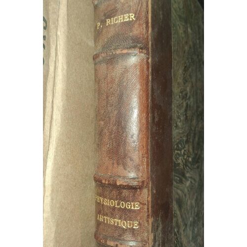 Physiologie Artistique, De L'Homme En Mouvement Par Paul Richer 1895