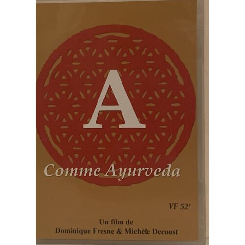 A Comme Ayurveda - 2005- De Dominique Fresne Etmichèle Decoust - Chez Grenade Production - Dvd Santé-