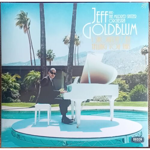 Jeff Goldblum And The Mildred Snitzer Orchestra: I Shouldn'T Be Telling You This 33t 30 Cm Lp Vinyl 2019