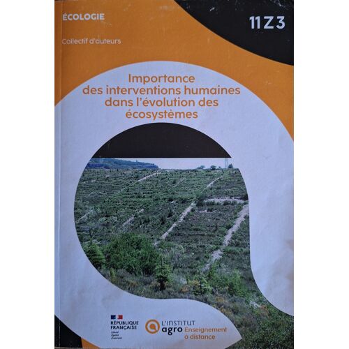 Importance Des Interventions Humaines Dans L'Évolution Des Écosystèmes