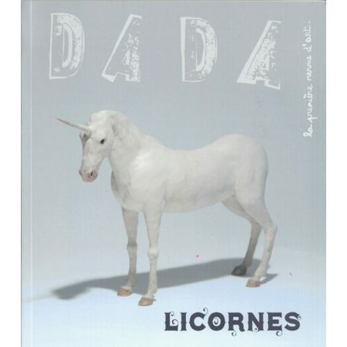 Revue Dada N°299. Licornes;