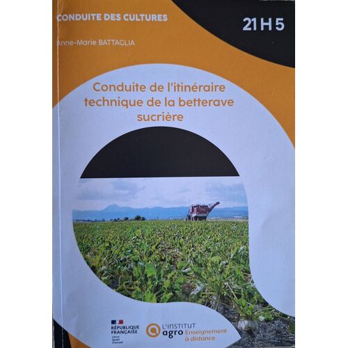 Conduite De L'Itinéraire De La Betterave Sucrière