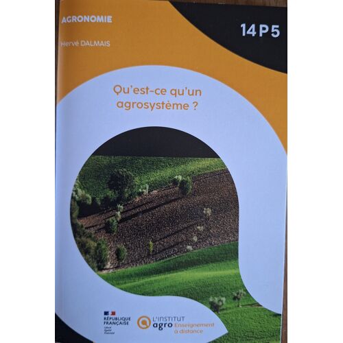 Qu'Est Ce Qu'Un Agrosystème ?