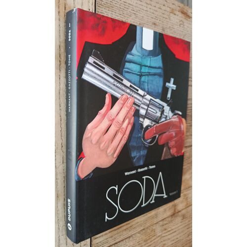 Soda Tome 1 / Warnant / Gazotti /Tome / Dupuis / 2011