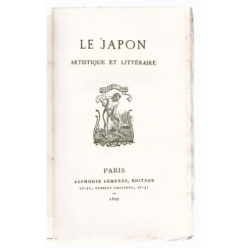 Le Japon Artistique Et Littéraire ( Édition Brochée, 1879 )