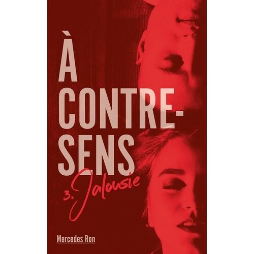 A Contre-Sens - Tome 3 - Jalousie