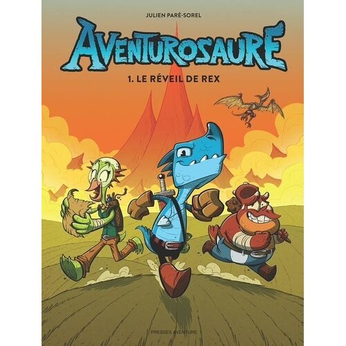 Aventurosaure - Tome 1 - Le Réveil De Rex