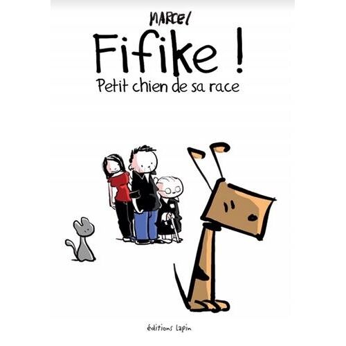 Fifike - Tome 1 - Petit Chien De Sa Race