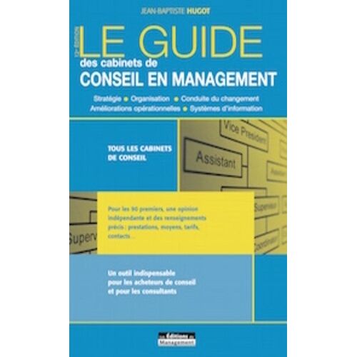 Le Guide Des Cabinets De Conseil En Management