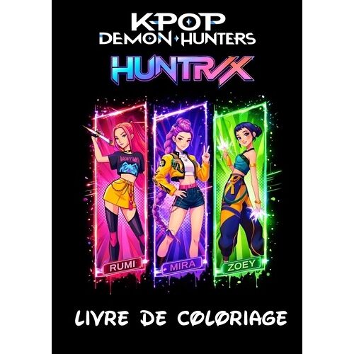 Livre De Coloriage K-Pop Demon Hunter - Un Livre De Coloriage Amusant Avec Des Personnages K-Pop Stylés, Des Tenues Modernes Et Une