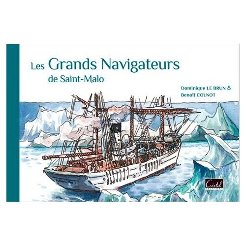 Les Grands Navigateurs De Saint-Malo