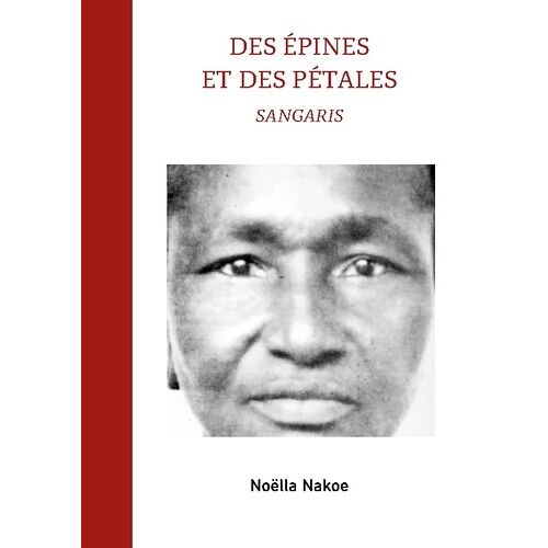 Des Épines Et Des Pétales - Sangaris