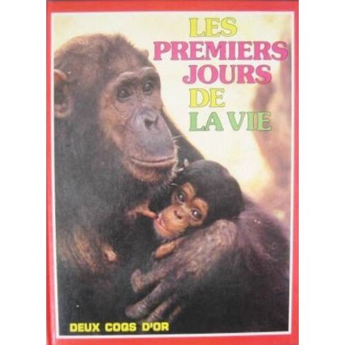 Les Premiers Jours De La Vie