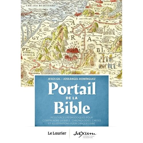 Portail De La Bible - Chronologies, Cartes Et Illustrations Pour Chaque Livre