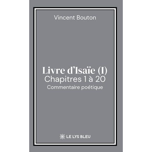 Livre D'isaïe (I) - Chapitres 1 À 20 : Commentaire Poétique
