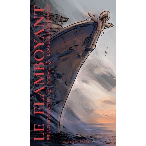 Le Flamboyant - Tome 1 - L'arche D'espérance