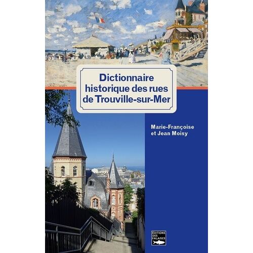 Dictionnaire Historique Des Rues De Trouville-Sur-Mer