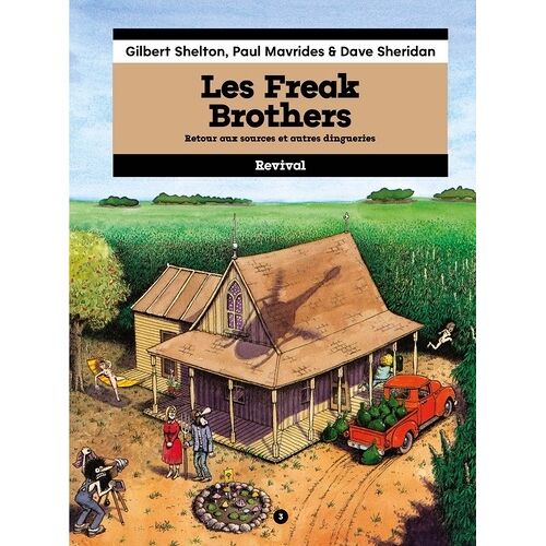 Les Freak Brothers Tome 3 - Retour Aux Sources Et Autres Idées À La Noix