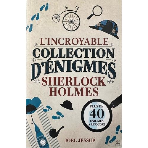 L'incroyable Collection D'énigmes Sherlock Holmes