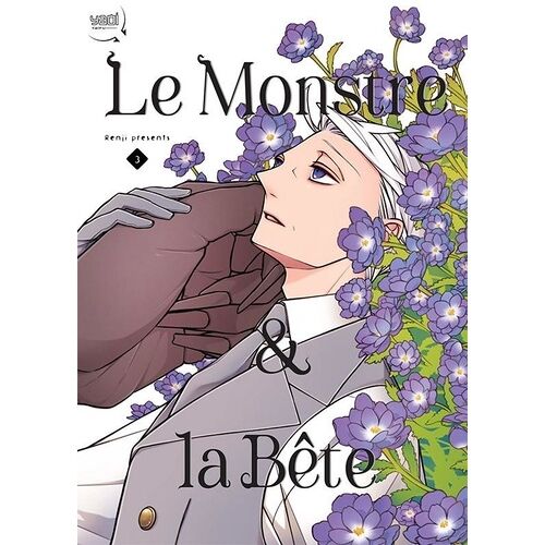 Monstre Et La Bête (Le) - Tome 3