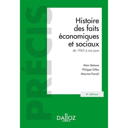 Histoire Des Faits Économiques Et Sociaux De 1945 À Nos Jours - Précis Dalloz 4e Édition