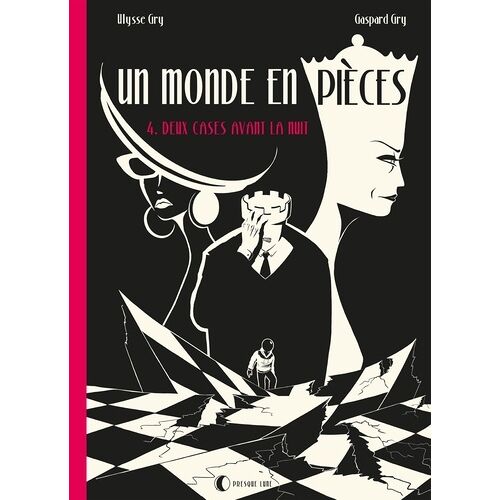 Un Monde En Pièces - Tome 4 - Deux Cases Avant La Nuit
