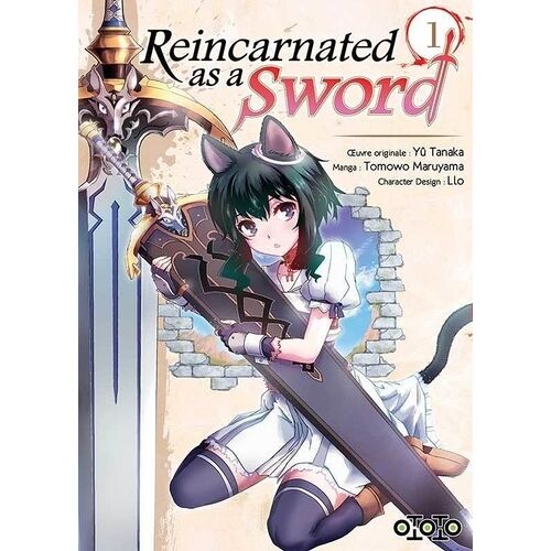 Reincarnated As A Sword - Tome 1