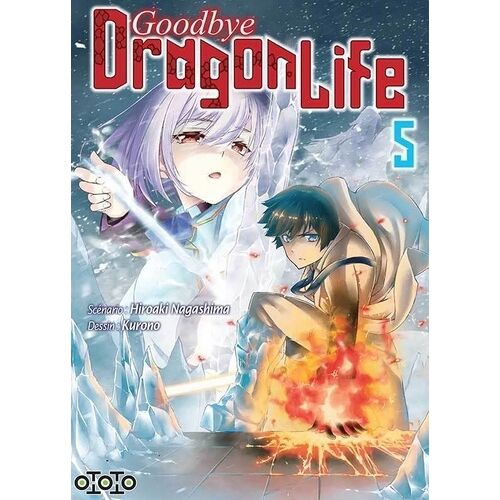 Goodbye Dragon Life - Tome 5